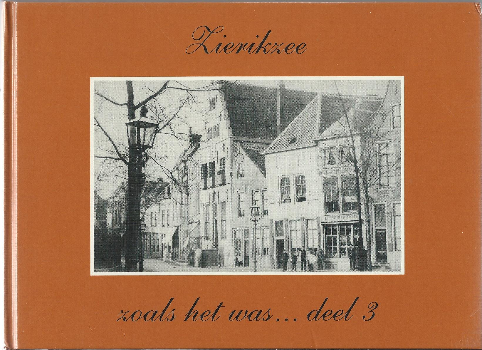 Zierikzee (ZL), Boek: Zierikzee zoals het was.... deel 3
