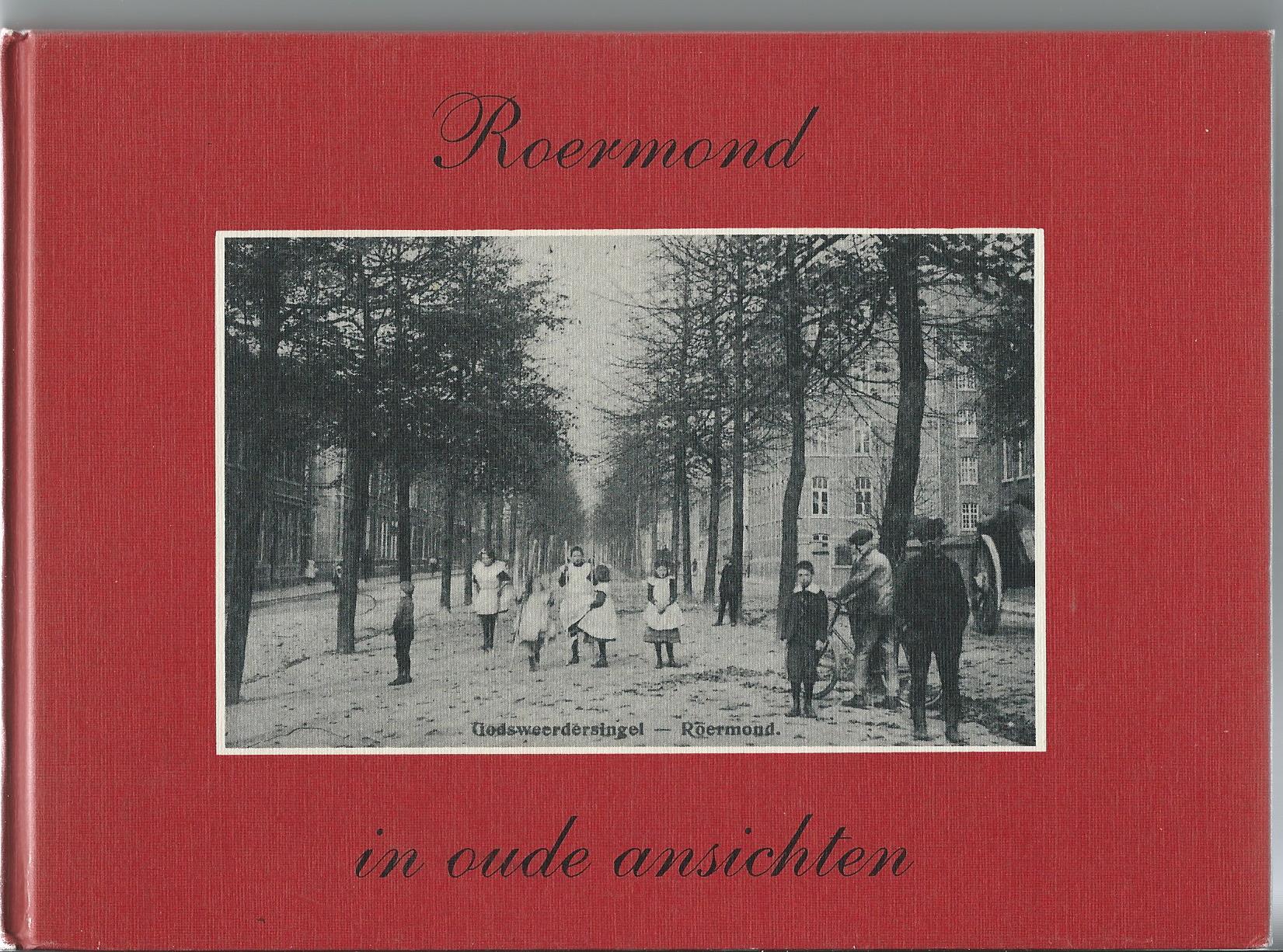 Roermond (LB), Roermond in oude ansichten