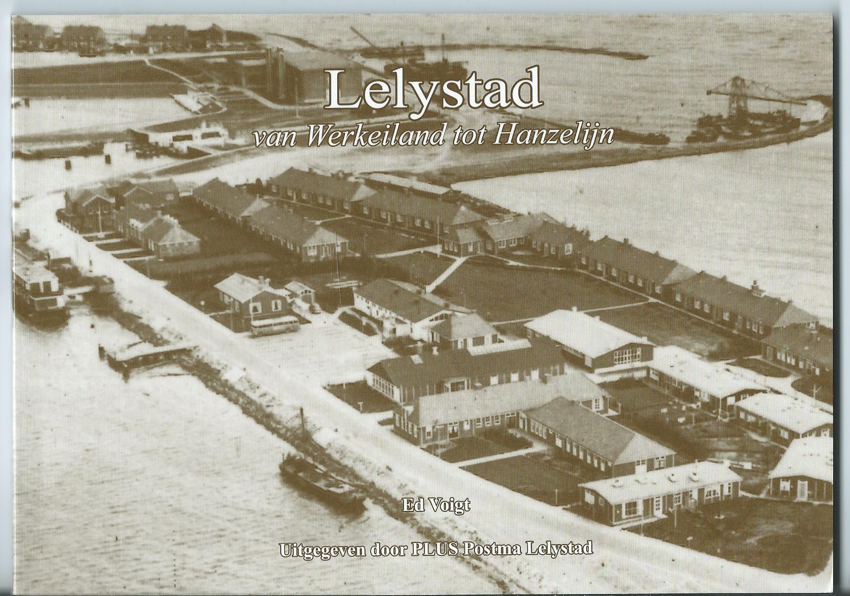 Lelystad (FL), Boek: Lelystad van Werkeiland tot Hanzelijn