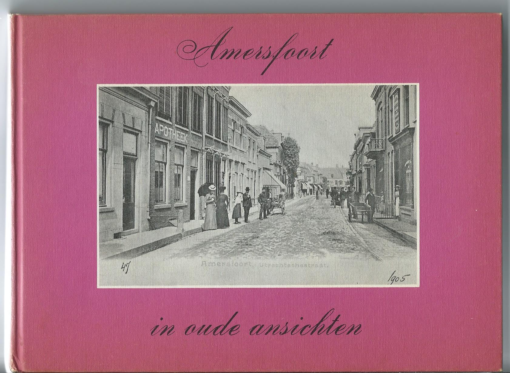 Amersfoort (UT), Boek: Amersfoort in oude ansichten